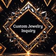 Custom Jewelry Inquiry